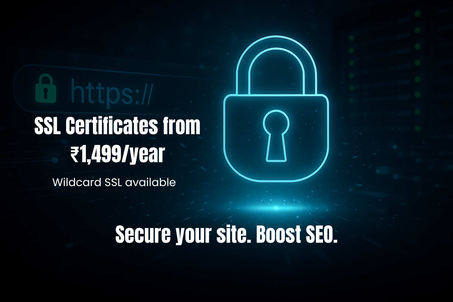 Instant SSL activation – secure your site with HTTPS from ₹1,499/year.